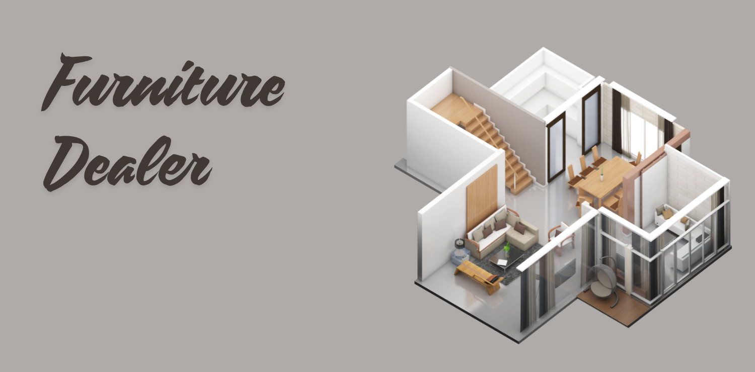 All you need to know about Furniture Dealer